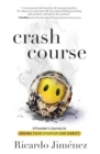 Crash Course : A Founder's Journey to Saving Your Startup and Sanity - Book