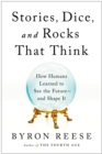 Stories, Dice, and Rocks That Think - eBook