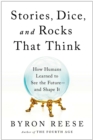 Stories, Dice, and Rocks That Think - eBook