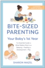 Bite-Sized Parenting: Your Baby's First Year - eBook