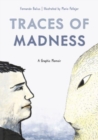 Traces of Madness : A Graphic Memoir - Book