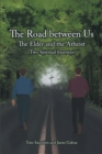 The Road between Us: The Elder and the Atheist (Two Spiritual Journeys) - eBook