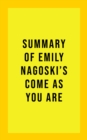 Summary of Emily Nagoski's Come As You Are - eBook