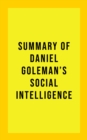 Summary of Daniel Goleman's Social Intelligence - eBook