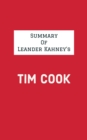 Summary of Leander Kahney's Tim Cook - eBook