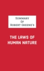 Summary of Robert Greene's The Laws of Human Nature - eBook