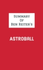 Summary of Ben Reiter's Astroball - eBook