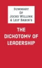 Summary of Jocko Willink and Leif Babin's The Dichotomy of Leadership - eBook