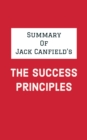 Summary of Jack Canfield's The Success Principles - eBook