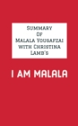 Summary of Malala Yousafzai with Christina Lamb's I Am Malala - eBook