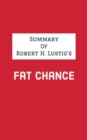 Summary of Robert H. Lustig's Fat Chance - eBook