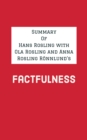 Summary of Hans Rosling with Ola Rosling and Anna Rosling Ronnlund's Factfulness - eBook