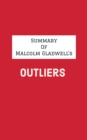 Summary of Malcolm Gladwell's Outliers - eBook