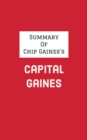 Summary of Chip Gaines's Capital Gaines - eBook
