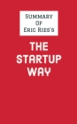 Summary of Eric Ries's The Startup Way - eBook