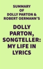 Summary of Dolly Parton and Robert Oermann's Dolly Parton, Songteller: My Life in Lyrics - eBook