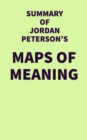 Summary of Jordan Peterson's Maps of Meaning - eBook