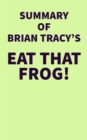 Summary of Brian Tracy's Eat That Frog! - eBook