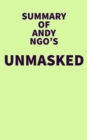 Summary of Andy Ngo's Unmasked - eBook