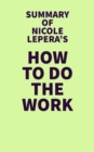 Summary of Nicole LePera's How to Do the Work - eBook