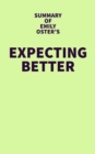 Summary of Emily Oster's Expecting Better - eBook