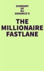 Summary of MJ DeMarco's The Millionaire Fastlane - eBook