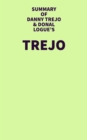 Summary of Danny Trejo and Donal Logue's Trejo - eBook