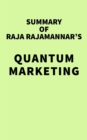 Summary of Raja Rajamannar's Quantum Marketing - eBook