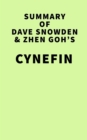 Summary of Dave Snowden,Zhen Goh,Sue Borchardt,Riva Greenberg,Boudewijn Bertsch, and Sonja Blignaut's Cynefin - eBook