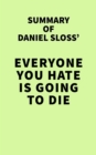 Summary of Daniel Sloss' Everyone You Hate Is Going to Die - eBook