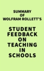 Summary of Wolfram Rollett's Student Feedback on Teaching in Schools - eBook