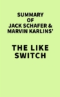 Summary of Jack Schafer and Marvin Karlins' The Like Switch - eBook