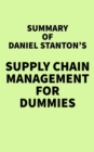 Summary of Daniel Stanton's Supply Chain Management For Dummies - eBook