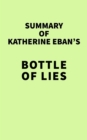 Summary of Katherine Eban's Bottle of Lies - eBook