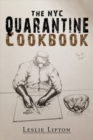 The NYC Quarantine Cookbook - Book