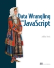 Data Wrangling with JavaScript - eBook