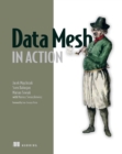 Data Mesh in Action - eBook