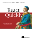 React Quickly : Painless web apps with React, JSX, Redux, and GraphQL - eBook
