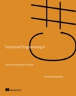 Functional Programming in C# : How to write better C# code - eBook