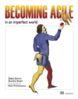 Becoming Agile : ...in an imperfect world - eBook