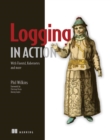 Logging in Action : With Fluentd, Kubernetes and more - eBook