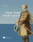 Own Your Tech Career : Soft skills for technologists - eBook