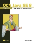 OCA Java SE 8 Programmer I Certification Guide - eBook