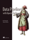 Data Pipelines with Apache Airflow - eBook