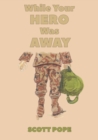 While Your Hero Was Away - eBook
