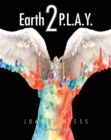 Earth 2 P.L.A.Y. - eBook