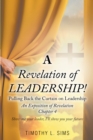 A Revelation of Leadership! : Pulling Back the Curtain on Leadership: An Exposition of Revelation Chapter 4 - eBook