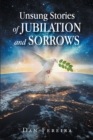 Unsung Stories of Jubilation and Sorrows - eBook