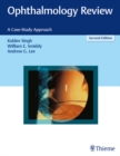 Ophthalmology Review : A Case-Study Approach - eBook
