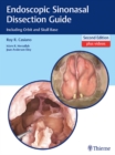 Endoscopic Sinonasal Dissection Guide : Including Orbit and Skull Base - eBook